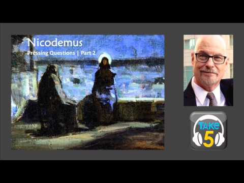 Nicodemus pt 2