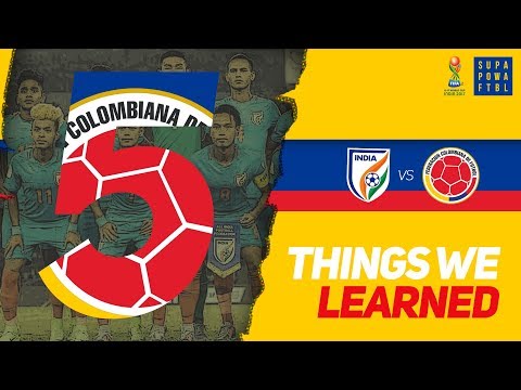 India vs Colombia: 5 Things We Learned | #FIFAU17WC