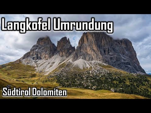 Rund um die Langkofelgruppe - Eine atemberaubende Bergtour