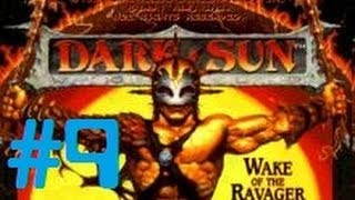 Let's Play - Dark Sun: Wake of the Ravager - 9