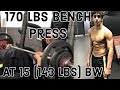 170 LBS BENCH PRESS PR AT 15 + KILLER FULL BODY WORKOUT