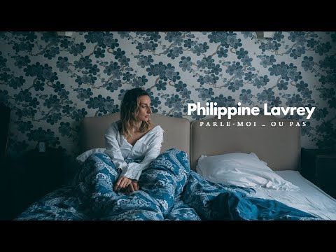 Philippine Lavrey - Parle-moi... ou pas (Clip officiel)