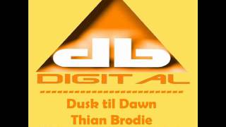 Dusk til Dawn - Thian Brodie.wmv
