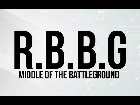 R.B.B.G MIDDLE OF THE BATTLEGROUND (official really bad devs music)