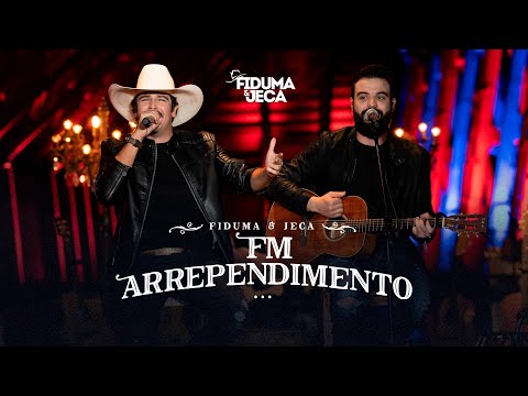Fm Arrependimento - Fiduma e Jeca