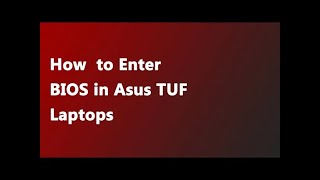 Steps to Enter BIOS in Asus TUF Laptop  | Asus Bios Key Windows 10
