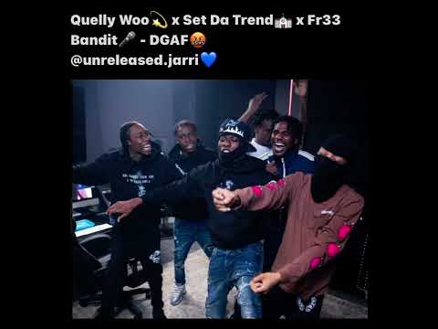 Quelly Woo x Set Da Trend x Fr33 Bandit - DGAF (Unreleased)