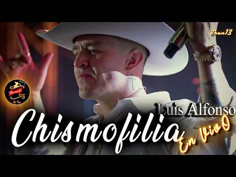 Chismofilia [EN VIVO] Luis Alfonso