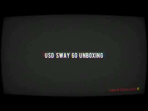 USD Sway 60 Unboxing