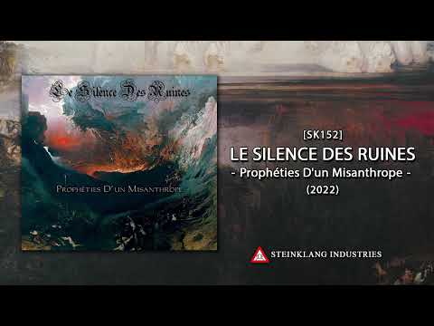 LE SILENCE DES RUINES - Prophéties D'un Misanthrope (2022) full album (HQ)