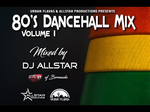 80's Dancehall Mix Vol. 1 by DJ Allstar (Bermuda) #DJAllstar #UrbanFlavas #80sDancehall #Reggae