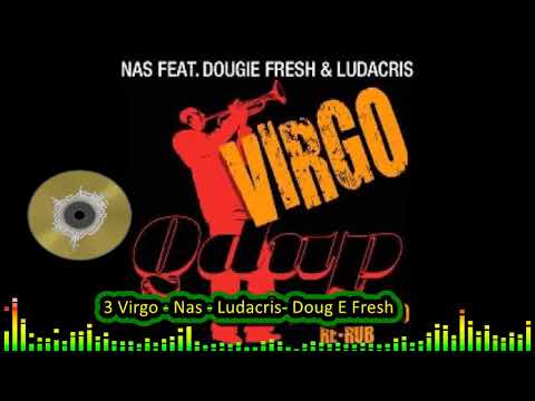 DJ C. Mils - 3 Virgo - Nas - Ludacris- Doug E Fresh