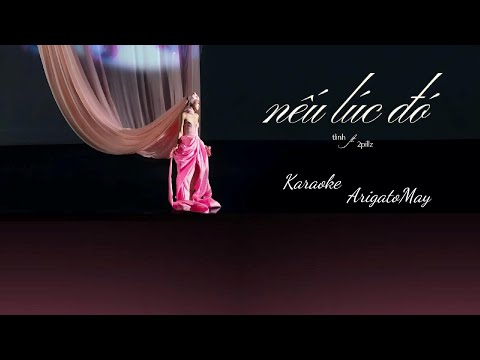 [KARAOKE] NẾU LÚC ĐÓ KARAOKE - TLINH FT.2PILLZ - THÌ LIỆU MÌNH SẼ CÒN Ở BÊN NHAU....