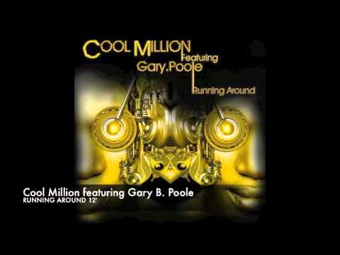 Cool Million feat. Gary B Poole - Running Around 12'