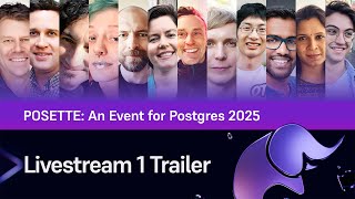 Trailer for Livestream 1 of POSETTE: An Event for Postgres 2025
