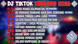 Download lagu DJ TIKTOK TERBARU 2026🎵DJ GADIS MANIS KALIMANTAN🎵DJ KU PANDANG PANDANG ADEK DARI SEBERANG🎵FULL ALBUM mp3