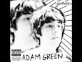 Adam Green - My Shadow Tags on Behind