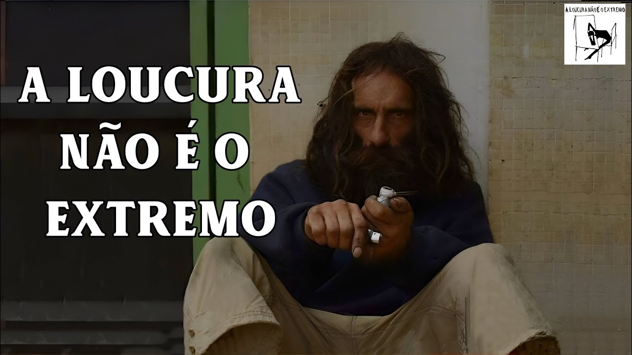 A Loucura Não é o Extremo - Uma Viagem sobre a Esquizoanálise