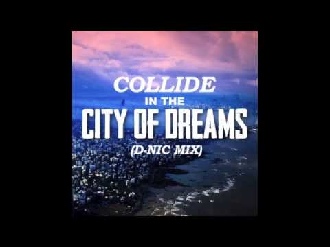 Alesso Ft. Dirty South VS Laidback Luke - Collide in the City Of Dreams (feat. Collin McLoughlin)