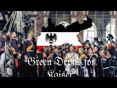 Grüne Teufel (Green Devils for Kaiser)/(CC marschiert in Feindesland)