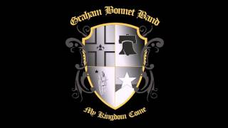 Graham Bonnet Band -  My Kingdom Come