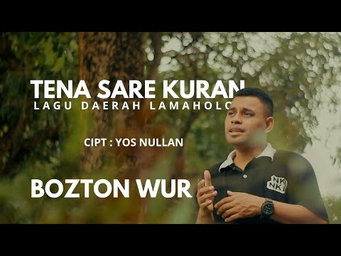 LAGU DAERAH LAMAHOLOT || TENA SARE KURAN || BOZTON WURAN