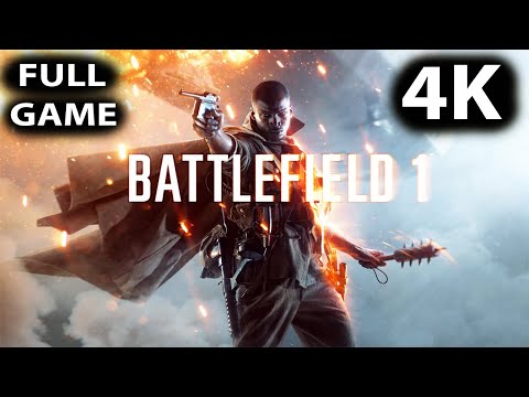 Battlefield 1 FULL Game Walkthrough - No Commentary (PC 4K 60FPS)