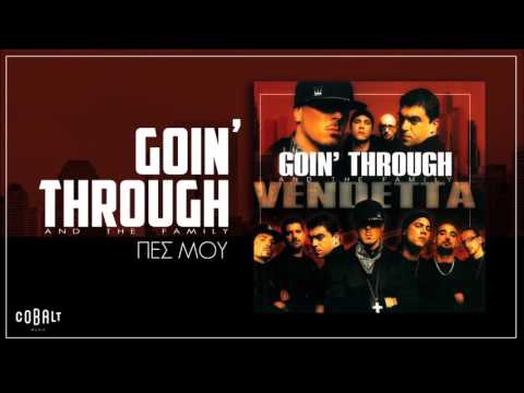 Goin' Through - Πες Μου - Official Audio Release