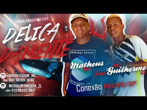 Matheus GM e Guilherme da ZL 🎼Delicadamente♫ dj Chavoso (UVRFEST FUNK) oficial