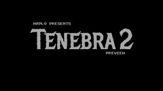 Commodore 64 =+ Tenebra 2 += Preview - Halloween 2022