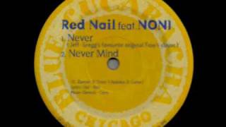 Red Nail feat. Noni - Never Mind