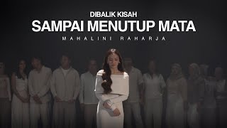 Download lagu DIBALIK KISAH 'SAMPAI MENUTUP MATA' MAHALINI RAHARJA mp3 Download lagu DIBALIK KISAH 'SAMPAI MENUTUP MATA' MAHALINI RAHARJA mp3
