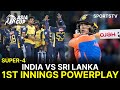 1st Innings Powerplay India Vs Sri Lanka Match 18 DP World Asia Cup 2025 ZF1U