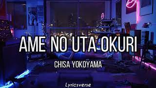 Soredemo Sekai wa Utsukushii 『 Rain Goodbye ☁️』- Chisa Yokoyama /Ame no Uta Okuri (Lyrics)