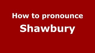How to pronounce Shawbury