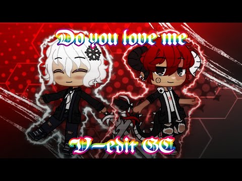 ||Do you love me|| V-edit GC (Effect test)
