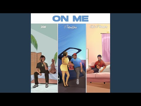 ON ME (feat. DJ Primetime & Chris O'Bannon)