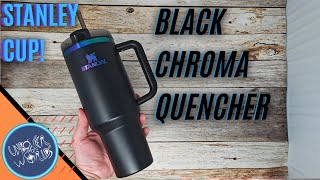 Black Chroma Quencher Stanley Cup Unboxing!