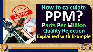 What is PPM?| Parts Per Million Calculation | Quality Rejection| NC Product | Explained with example