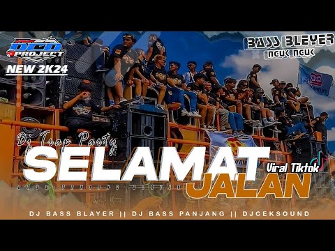 DJ TRAP SELAMAT JALAN TIPE-X FULL BASS•DCD PROJECT