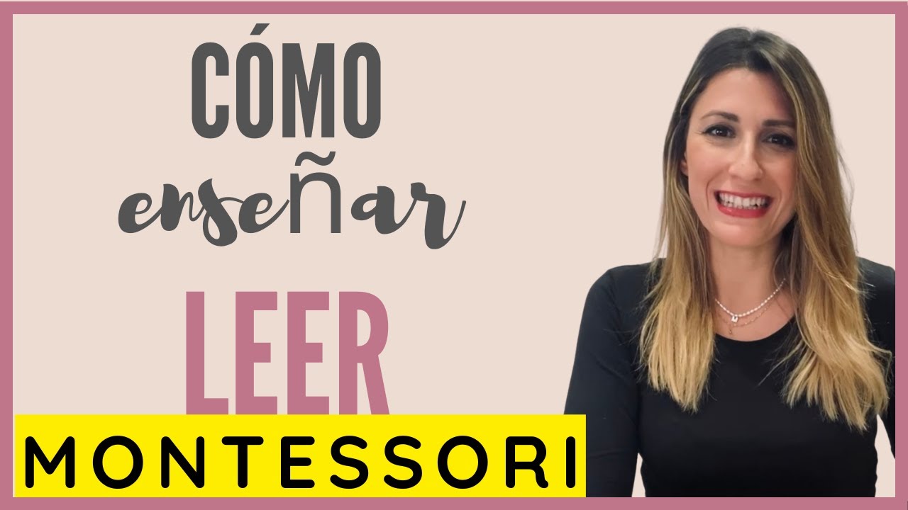 Cómo 🔝 Enseñar LEER y ESCRIBIR - Método MONTESSORI♥️