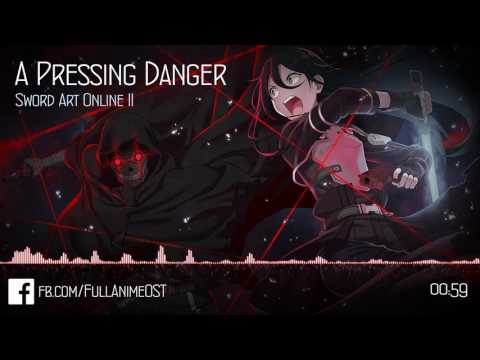 Sword Art Online 2 OST #11 - A Pressing Danger
