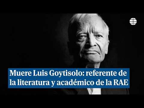 Muere a los 91 años el escritor y académico de la RAE Luis Goytisolo
