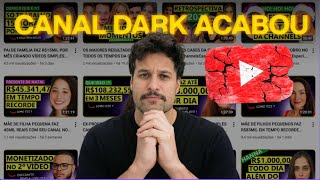 O Fim do Canal Dark no Brasil