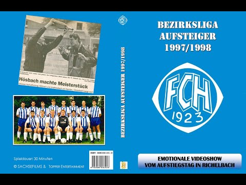 Meistervideo Bezirksligaaufstieg FC Hösbach 1923 e.V. Saison 1997/1998