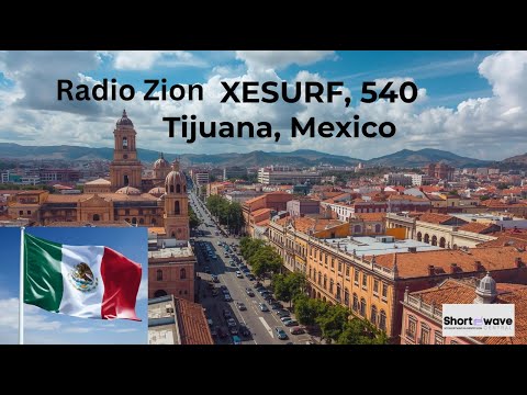#AM Airchecks-Mexico  XESURF Radio Zion Tijuana, Mexico 540 kHz, Oct 7, 2025