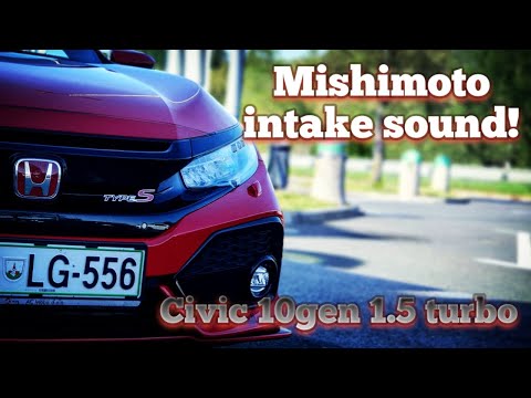 Mishimoto intake sound (HONDA Civic 10gen)