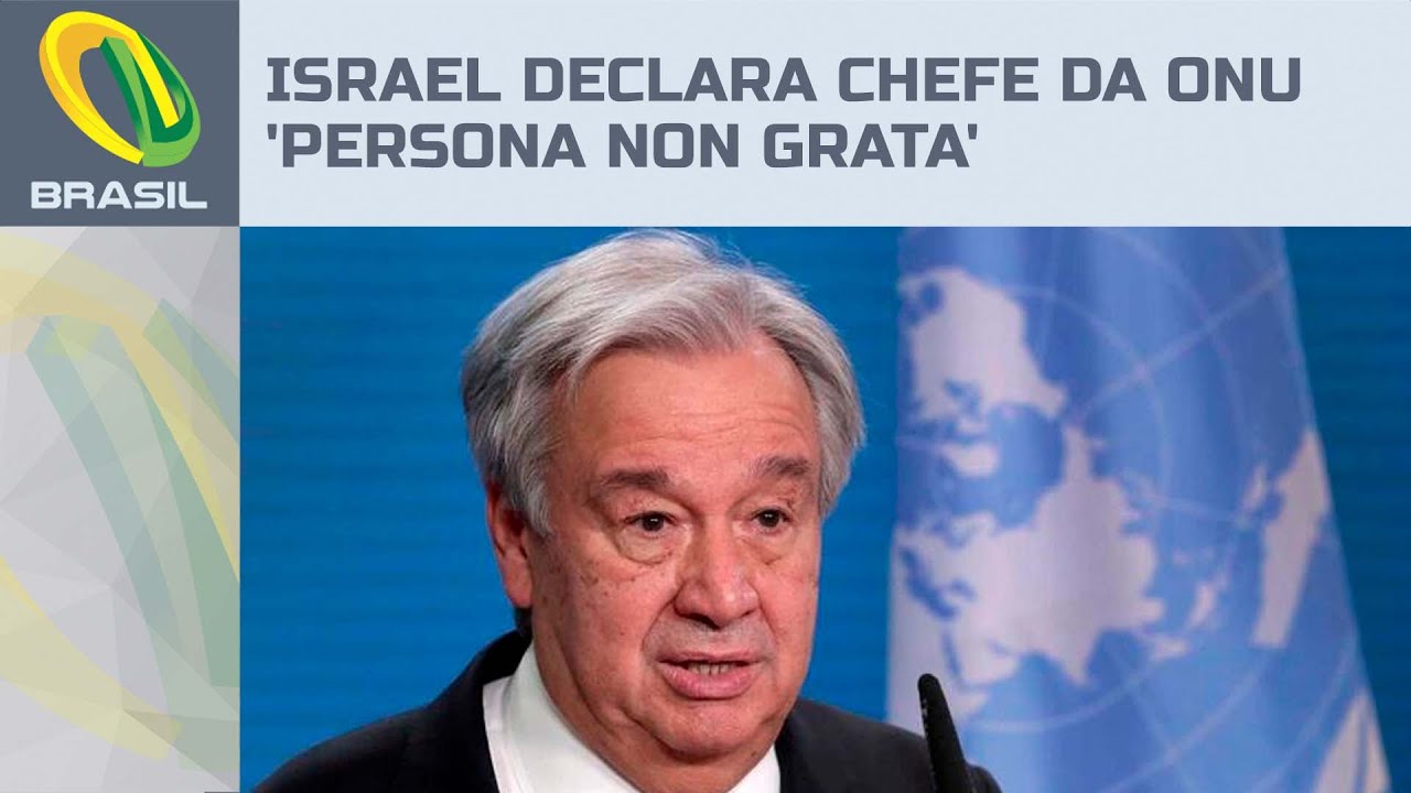 Israel declara secretário-geral da ONU António Guterrez 'persona non grata'