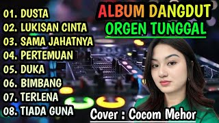 Download lagu ALBUM DANGDUT ORGEN TUNGGAL || COVER COCOM MEHOR BASS NENDANG!!! mp3