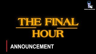 THE FINAL HOUR (2027) : ANNOUNCEMENT trailer thumbnail
